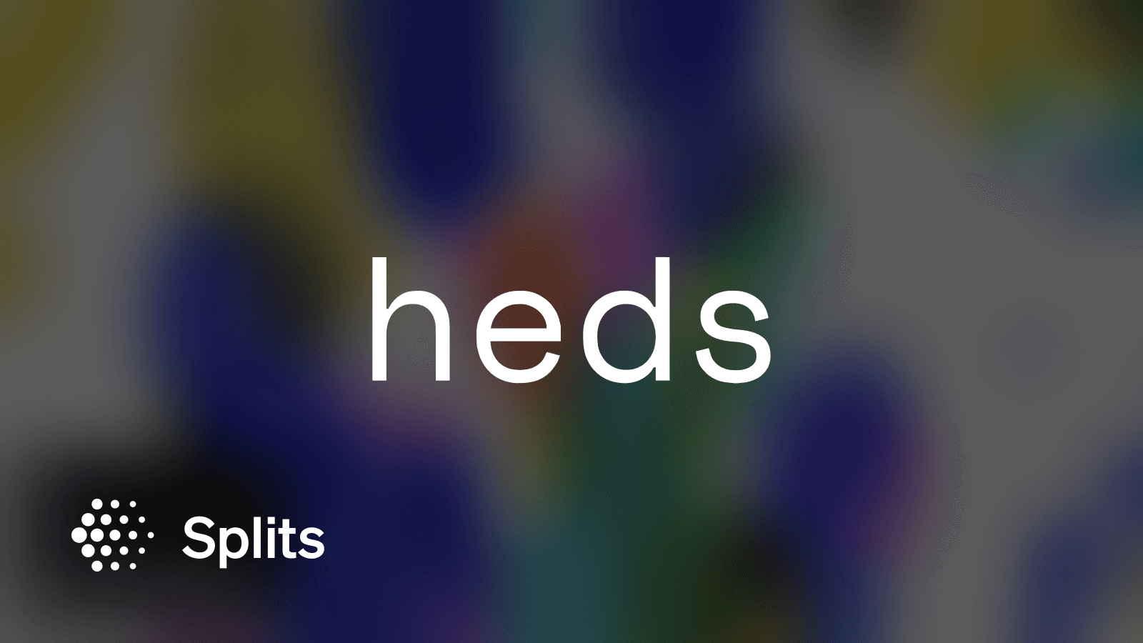 Feature image for https://splits.ghost.io/content/images/2023/07/heds.png